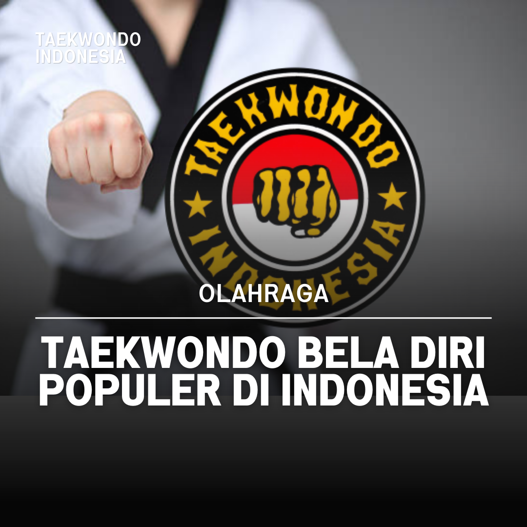 Kejuaraan Dunia Taekwondo: Puncak Prestasi dalam Seni Bela Diri FOREVER TAEKWONDO ACADEMY